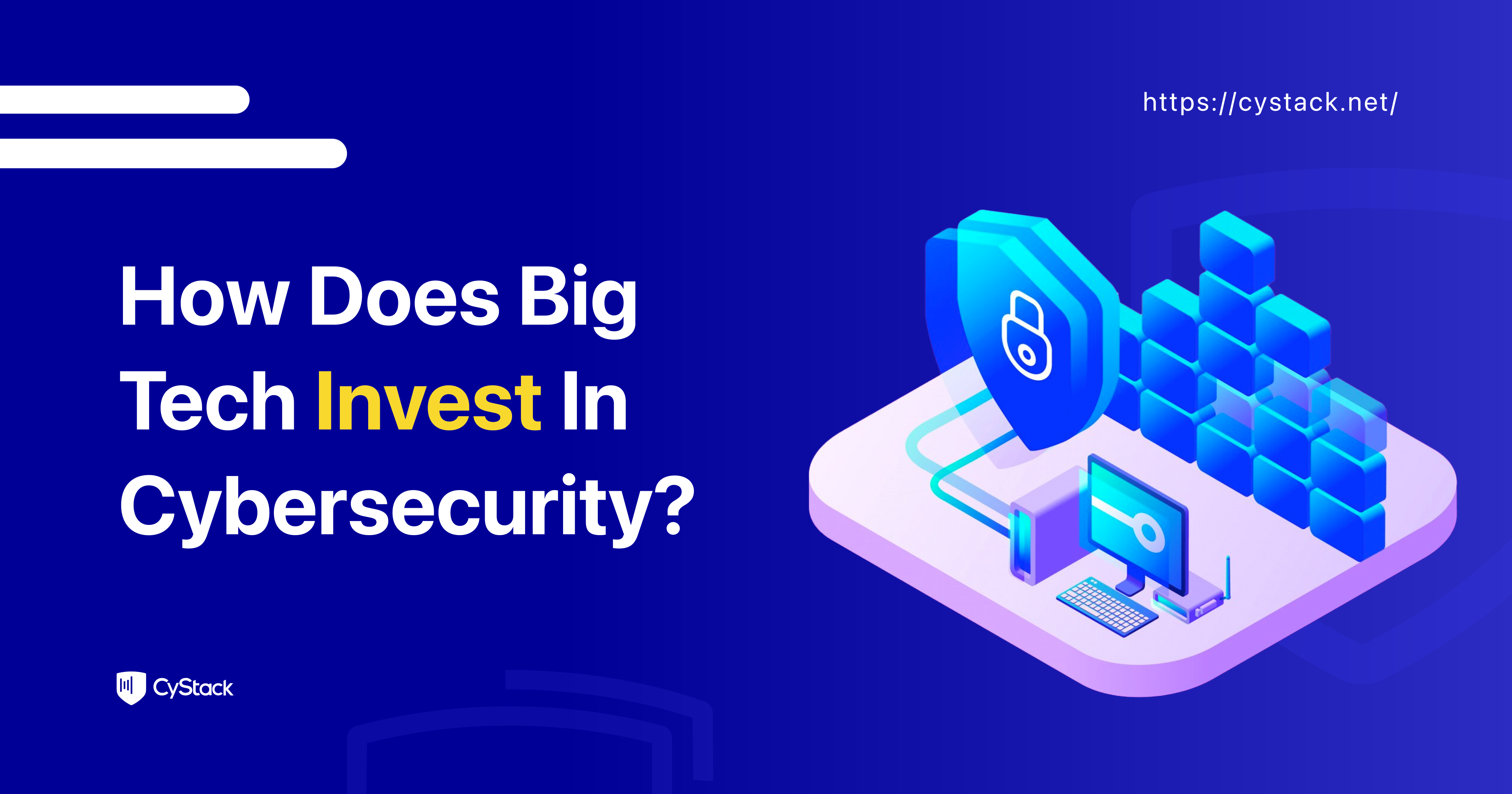 How Does Big Tech Invest In Cybersecurity?