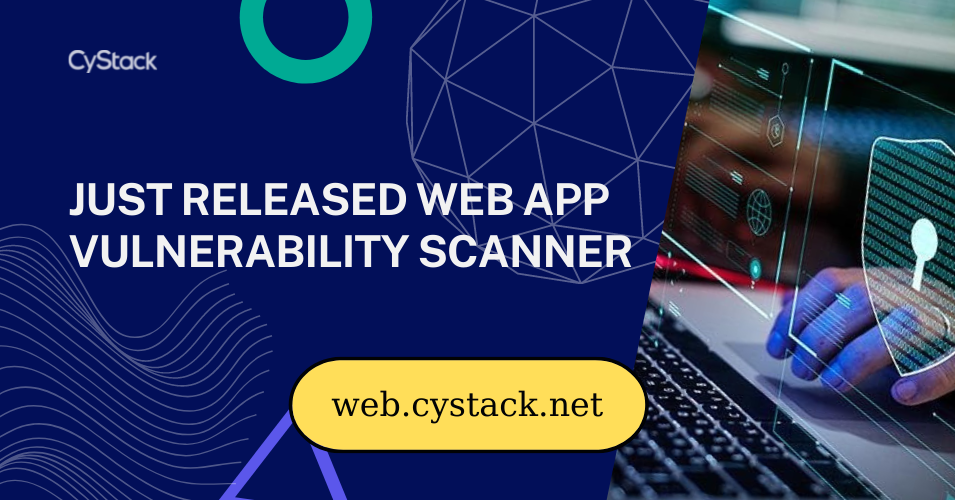 CyStack Web Security officially launched &#8211; Security scan and monitoring tool for websites and applications