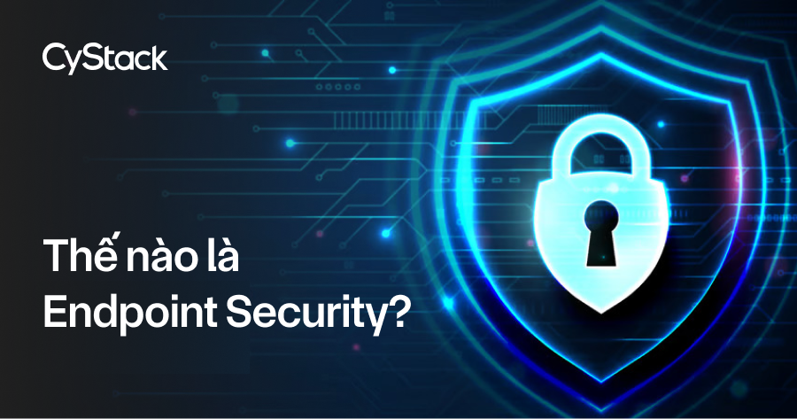 endpoint security là gì