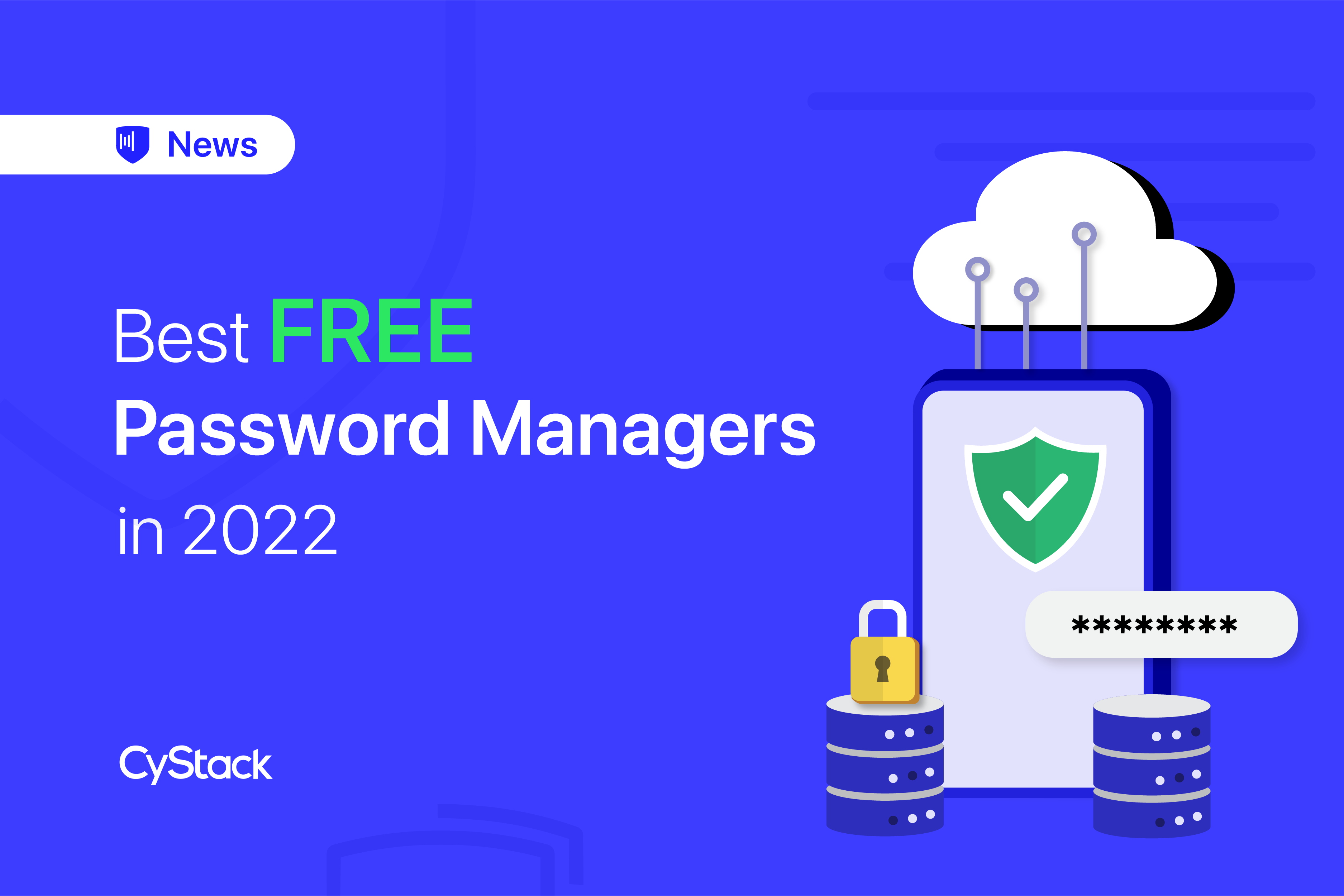 Top 7 (REALLY) Free Password Managers To Use In 2022