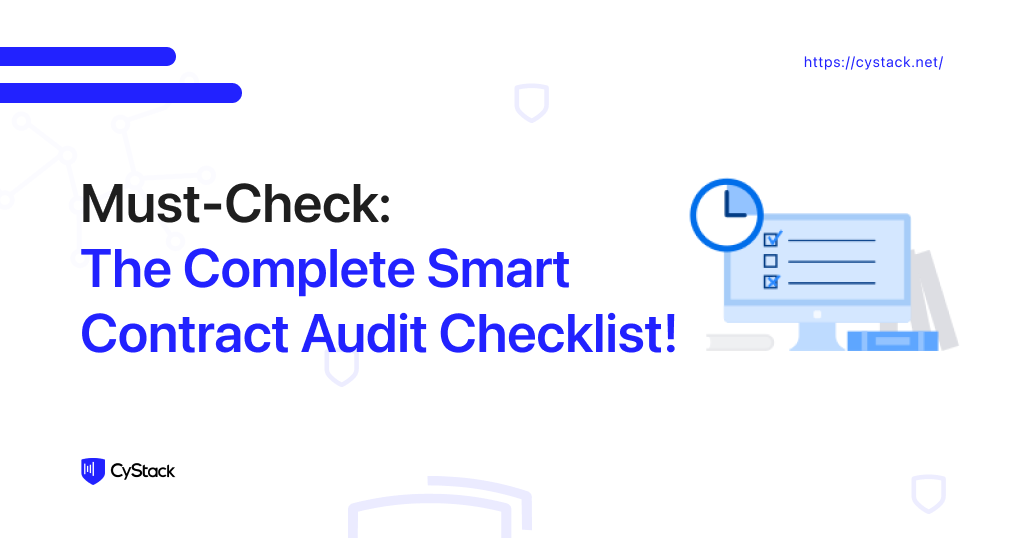 Must-Check: The Complete Smart Contract Audit Checklist!