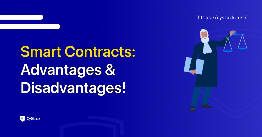 Advantages and Disadvantages of Smart Contracts in Blockchain
