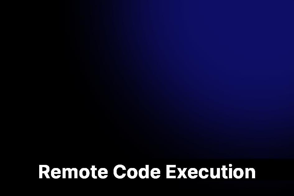 Remote Code Execution